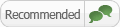 This person responded that they would recommend this business to family and friends Recommended